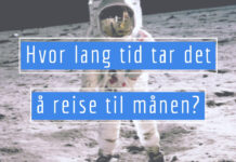 Vi svarer: Hvor lang tid tar det å reise til månen? Ut på reise: hvor lang tid tar det å reise til månen?